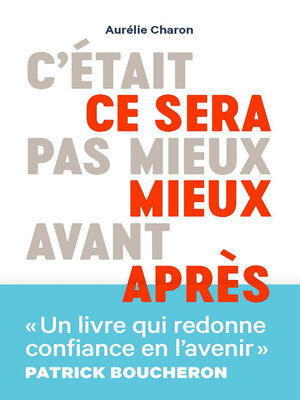 cover image of C'était pas mieux avant, ce sera mieux après